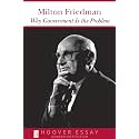 Why Government Is the Problem (Essays in Public Policy Book 39)