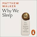Why We Sleep: The New Science of Sleep and Dreams