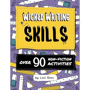 wicked writing skills over 90 non-fiction activities for children