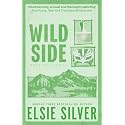 Wild Side: Discover the number 1 Sunday Times bestseller and your newest small town romance obsession! (Rose Hill Book 3)