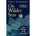 On Wilder Seas: The Woman on the Golden Hind
