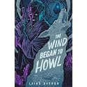 The Wind Began to Howl: An Isaiah Coleridge Story