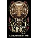 The Wolf King (Standard Edition): An Enemies-to-Lovers Werewolf Fantasy Romance