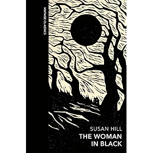 the woman in black and other ghost stories a special edition of the classic gothic novel