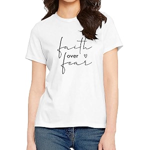 Womens Regular Fit Faith Over Fear Cotton
