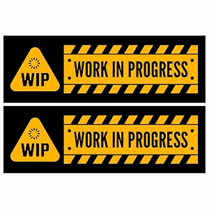 work in progress sign sticker 205 x 7 cm  peel amp stick sign board with corner holes  indoor safety amp construction sign  pack of 2 work in progress small - 205 x 7 cm