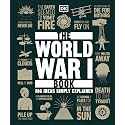 The World War I Book: Big Ideas Simply Explained
