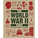 The World War II Book: Big Ideas Simply Explained