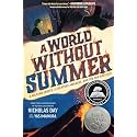 A World Without Summer: A Volcano Erupts, A Creature Awakens, and the Sun Goes Out