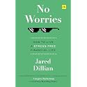 No Worries: How to live a stress-free financial life