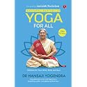 Yoga for All: Discovering the True Essence of Yoga