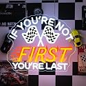 If You're Not First You're Last Neon Sign Vintage Neon Signs for Wall Decor LED Intage Racing Gifts for Father Day Sign Car Light Up Man Cave Decor LED Bar Inspirational Wall Art in Birthday Party