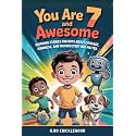 You Are 7 and Awesome: Inspiring Stories for Boys About Courage, Kindness, and Making Every Day Matter