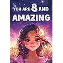 You Are 8 And Amazing! Inspiring Stories For 8 Year Old Girls: 15 Motivating Tales About Confidence, Creativity, Friendships and Kindness (You Are Amazing!)