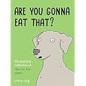 Are You Gonna Eat That?: The Essential Collection of They Can Talk Comics