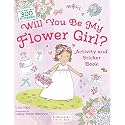 Will You Be My Flower Girl? Activity and Sticker Book