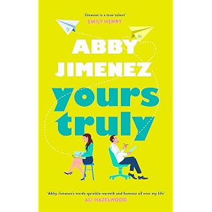 yours truly a charming and hilarious second-chance rom-com from the author of the friend zone