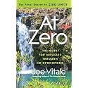 At Zero: The Final Secrets to "Zero Limits" the Quest for Miracles Through Ho?oponopono